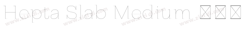 Hepta Slab Medium字体转换